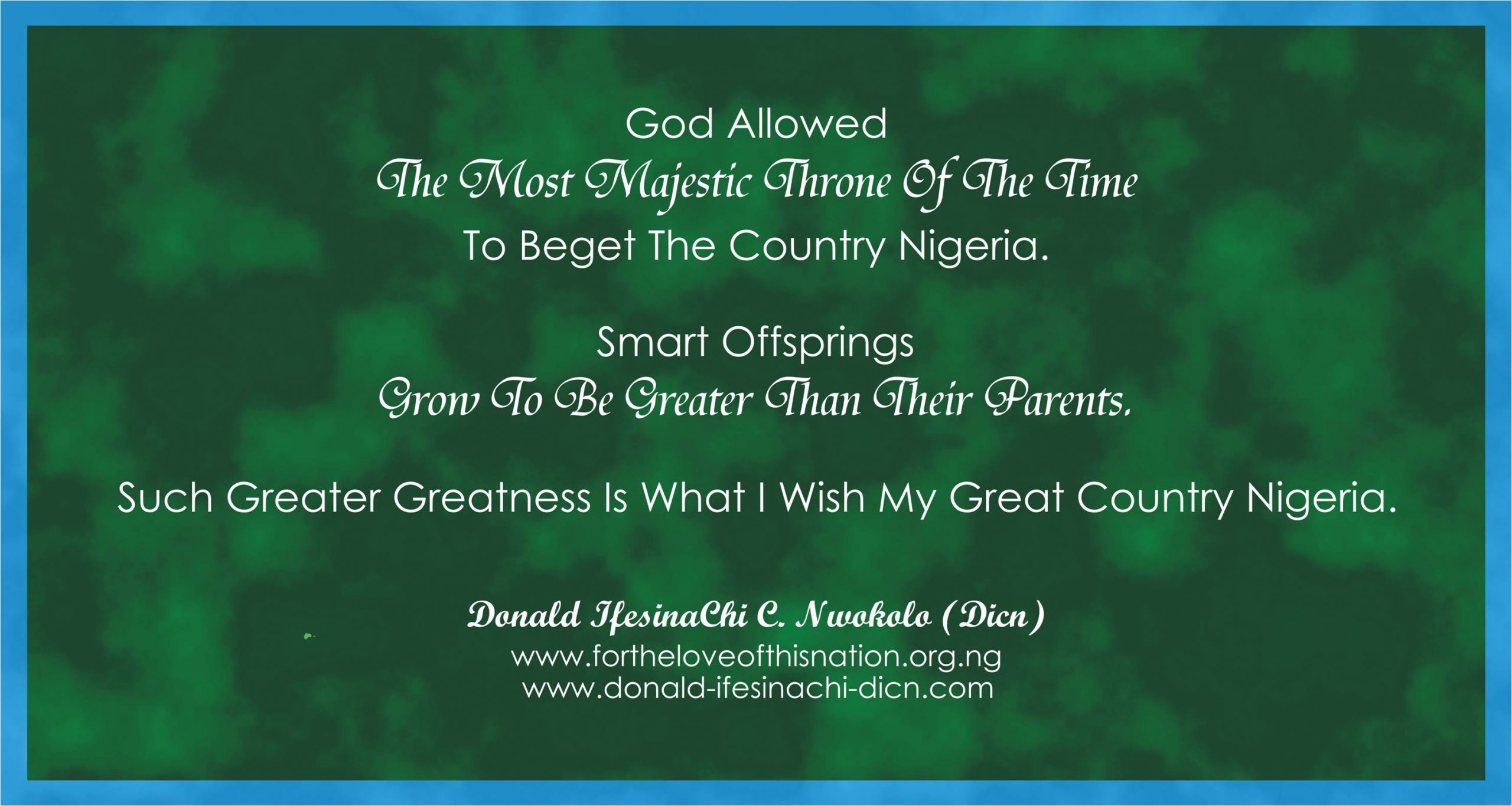 Inspirational Word For Fellow Nigerians From Donald IfesinaChi Dicn